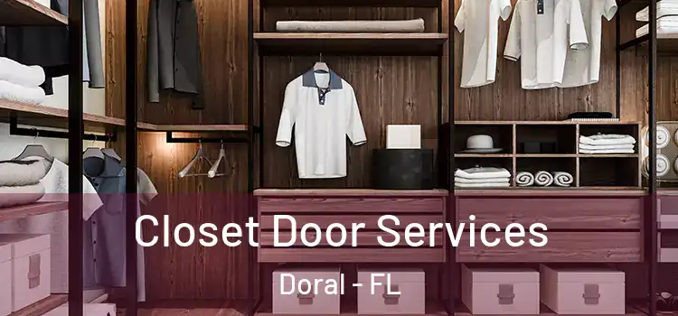 Closet Door Services Doral - FL