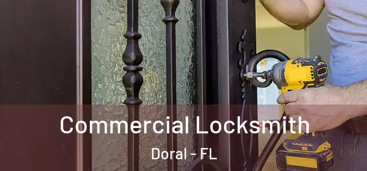 Commercial Locksmith Doral - FL