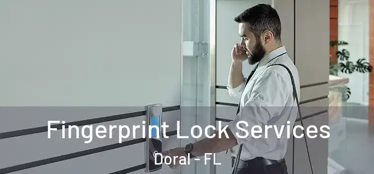  Fingerprint Lock Services Doral - FL