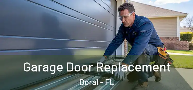  Garage Door Replacement Doral - FL
