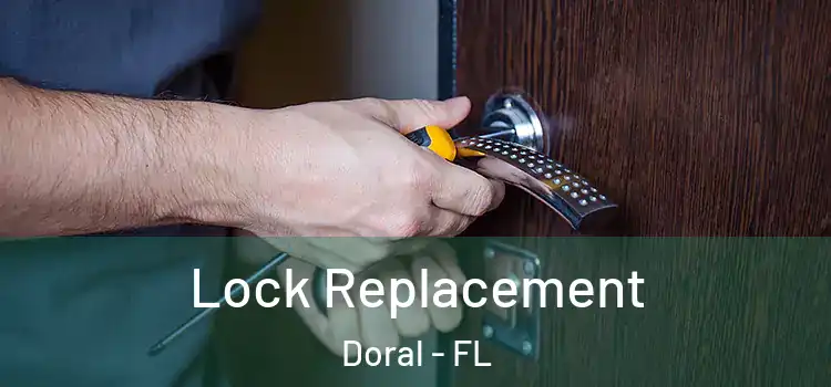 Lock Replacement Doral - FL