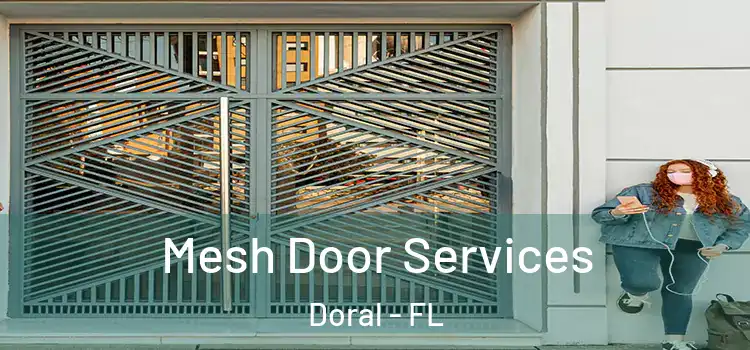 Mesh Door Services Doral - FL