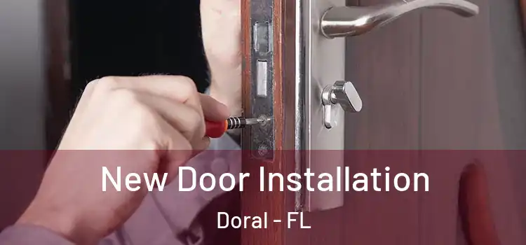  New Door Installation Doral - FL