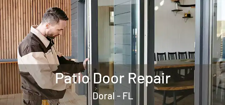  Patio Door Repair Doral - FL