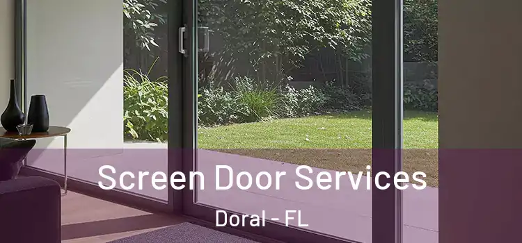  Screen Door Services Doral - FL