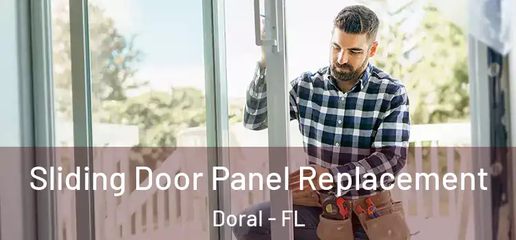  Sliding Door Panel Replacement Doral - FL