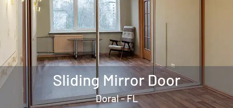  Sliding Mirror Door Doral - FL